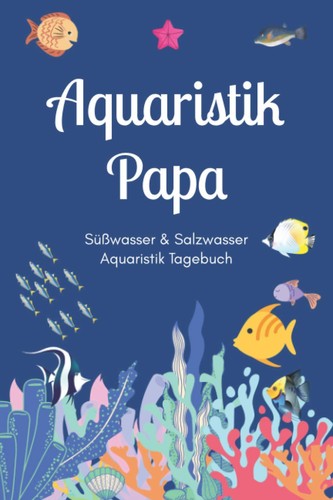 Aquaristik tagebuch logbuch - aquaristik,