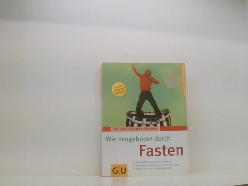 Wie neugeboren durch fasten - wie,