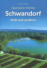 Faszination Heimat: Schwandorf