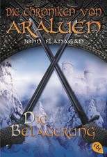 Die Chroniken von Araluen 06. Die Belagerung | John Flanagan | Taschenbuch | cbj