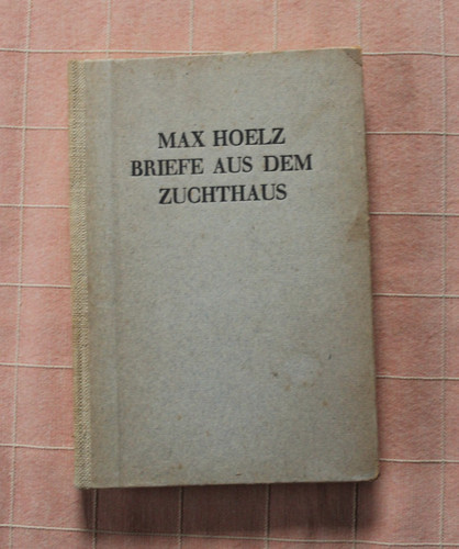 Max hoelz briefe aus dem - max,