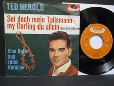 Ted Herold 7" :   Sei doch mein Talismann-my Darling du allein = rare 1962