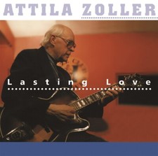 Attila Zoller: Lasting Love