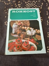Rohkost - DDR Fachbuch 300 Rezepte, Obstschaum Rohkostschnitten Säfte Ostalgie 