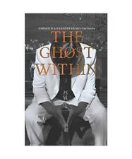 The Ghost Within, Dermoth Alexander Henry