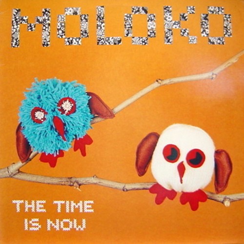 Moloko the time now - -,