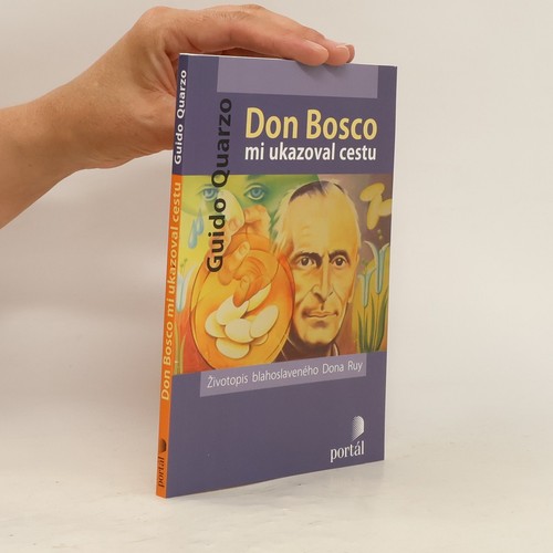 Don bosco ukazoval cestu - bosco,