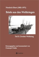 Briefe aus den - , weltkriegen