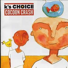 Cocoon Crash von K's Choice |