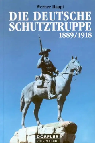 Die deutsche schutztruppe - die,