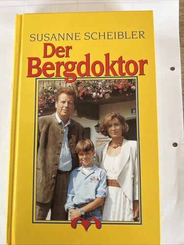 Der bergdoktor von - von, susanne