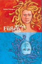 Mit den Füßen zuerst Palmgren, Reidar: