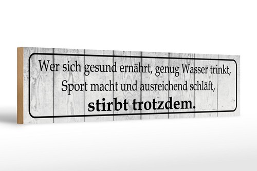 Holzschild spruch 46x10 - spruch, wer