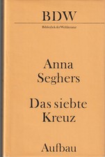 Anna Seghers - Das siebte Kreuz - 1976 - Bibliothek der Weltliteratur (BDW) Aufb
