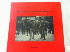 Das Feuerlöschwesen in Salzgitter. ( Beiträge zur Stadtgeschichte. Band 10 17202