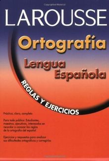 Larousse ortografia lengua - larousse,
