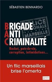 Brigade anti criminalité - brigade,