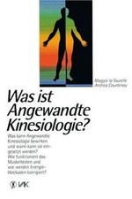 Was ist Angewandte Kinesiologie? von LaTourelle, Maggie | Buch | Zustand gut