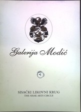 Sisacki Likovni Krug - The Sisak Arts Circle; Galerija Modic: