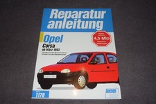 Reparaturanleitung Reparaturhandbuch Opel Corsa B ab März 1993 erstklassig