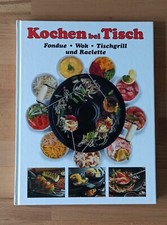 Kochen bei Tisch - Fondue, Wok, Tischgrill, Raclette