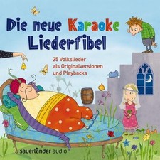 Die neue Karaoke Liederfibel: 25 Volkslieder als Originalversionen und Play ...