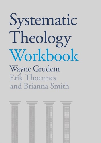 Systematic theology workbook - theology,