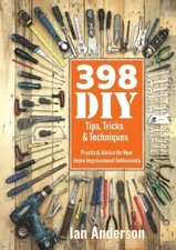 398 DIY Tips, Tricks &