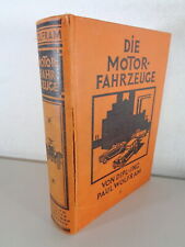 Reparaturanleitung „Die Motor-Fahrzeuge" von Dipl.-Ing. Paul Wolfram ca. 1931/32