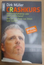 Crashkurs Weltwirtschaftskrise oder Jahrhundertchance? Dirk Müller