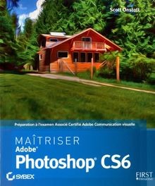 Maîtriser adobe photoshop cs6 - adobe,