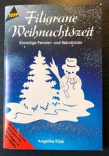 Bastelbuch Weihnachten: Filigrane Weihnachtszeit, Angelika Kipp