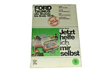 Ford Taunus alle Modelle bis 1975 Reparaturanleitung Jetzt helfe ich mir selbst