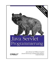Java Servlet-Programmierung: Behandelt Version 2.2 und 2.3 Draft, Crawford, Will