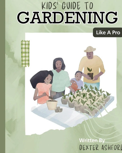 Kids guide gardening - kids, a