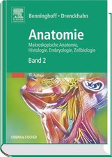 Anatomie, Makroskopische Anatomie, Embryologie und Histologie des Menschen.