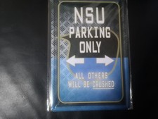 Blechschild Schild 20x30, NSU PARKING ONLY Prinz Fox Quickly OSL Max Maxi PRK