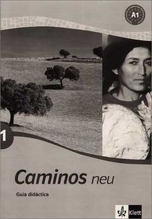 Caminos neu guia - guia, didactica