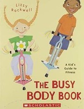 The Busy Body Book: A Kids Guide to Fitness von lizzy-r... | Buch | Zustand gut