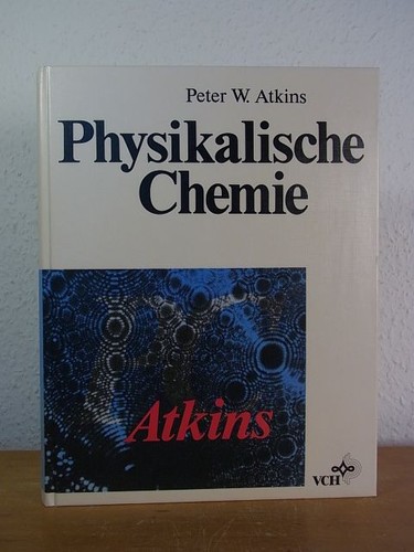 Physikalische chemie atkins - chemie,