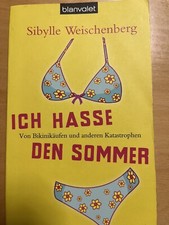 Ich hasse den sommer - den,