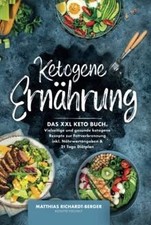 Ketogene Ernährung: Das XXL Keto Buch. Vielseitige ein... | Buch | Zustand sehr gut