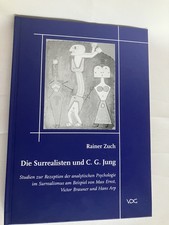 Zuch, Die Surrealisten und C.G.Jung, Marburger Studien Bd 6 Max Ernst, Arp......