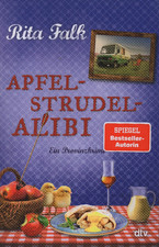 APFELSTRUDEL-ALIBI von  RITA FALK - Franz Eberhofer - Band 13 - Ein Provinzkrimi