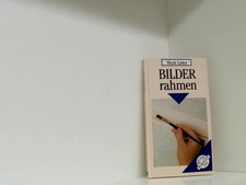 Bilder rahmen (Mosaik Werkstatt-Bücher) Mark Lister. [Aus d. Engl. übers. von He