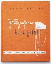 Handbuch Buch Fotografieren kurz gefaßt von Luis Demmeler Heering-Verlag 