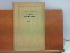 Religion ohne Religion - Band 2 Schrempf, Christoph und Otto Engel (Hrsg.):