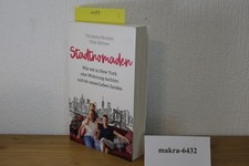 Stadtnomaden : Wie wir in New York eine Wohnung suchten und ein neues Leben fand