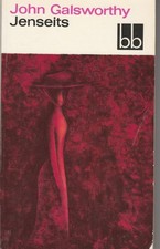 John Galsworthy . Jenseits/