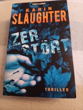 Karin Slaughter, Zerstört
